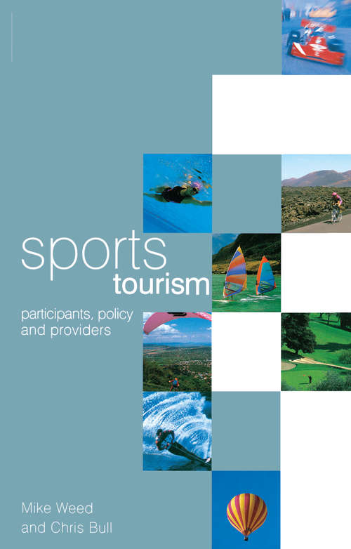 Sports Tourism: Participants, Policy And Providers