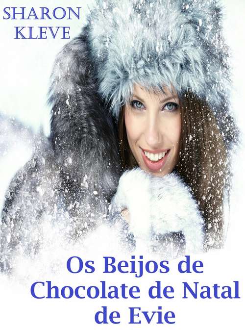 Book cover of Os beijos de chocolate de natal de Evie