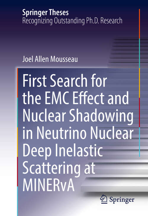 Book cover of First Search for the EMC Effect and Nuclear Shadowing in Neutrino Nuclear Deep Inelastic Scattering at MINERvA