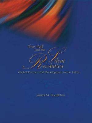 The IMF and the Silent Revolution: Global Finance and Development in the 1980s