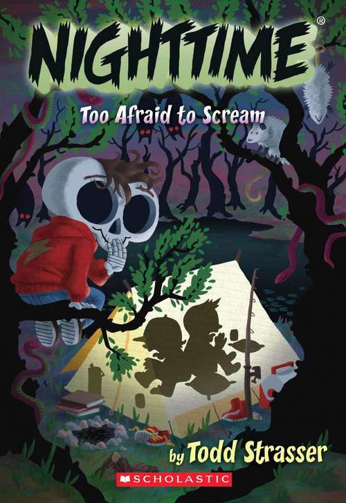Book cover of Too Afraid to Scream (Nighttime #3)