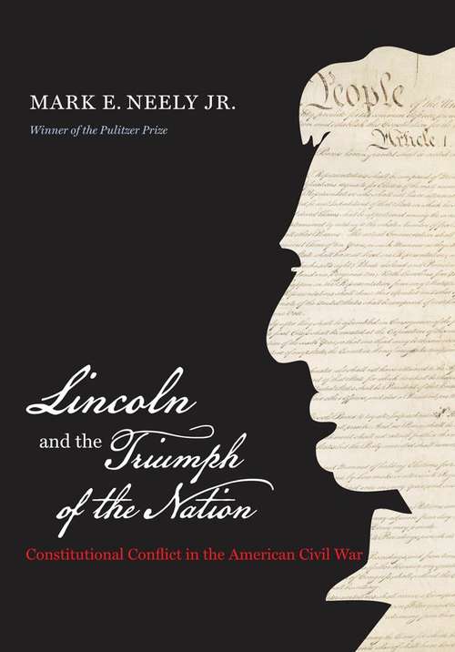 Book cover of Lincoln and the Triumph of the Nation