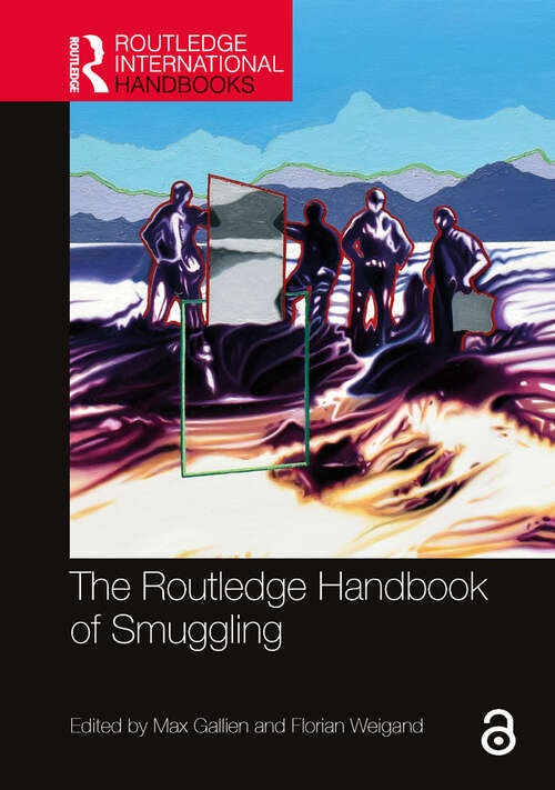 Book cover of The Routledge Handbook of Smuggling (Routledge International Handbooks)