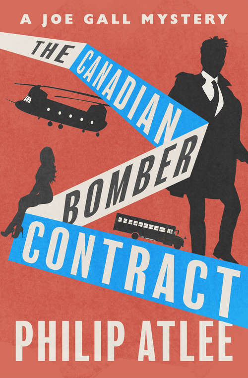 The Canadian Bomber Contract (The Joe Gall Mysteries #12)