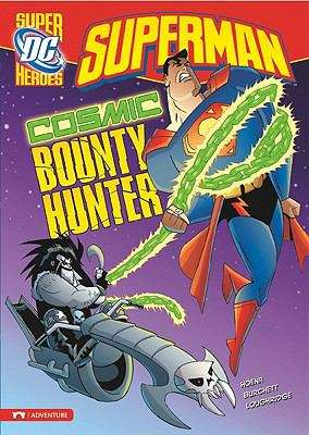 Book cover of Superman: Cosmic Bounty Hunter