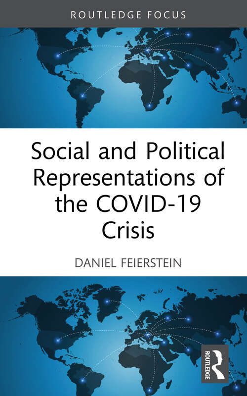 Book cover of Social and Political Representations of the COVID-19 Crisis (The COVID-19 Pandemic Series)