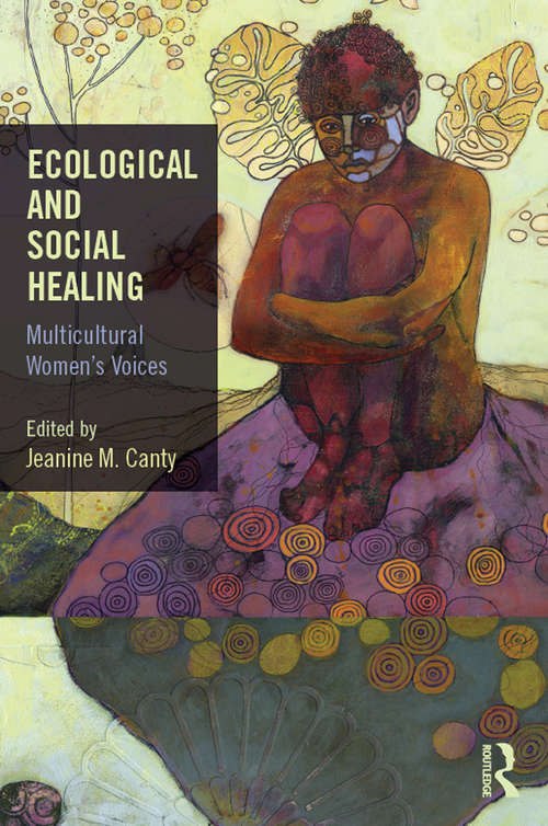 Book cover of Ecological and Social Healing: Multicultural Women's Voices