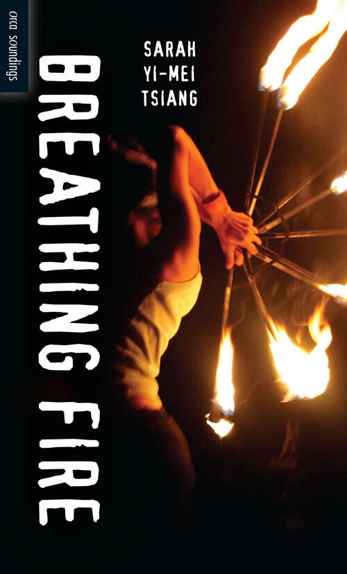 Book cover of Breathing Fire (Orca Soundings)