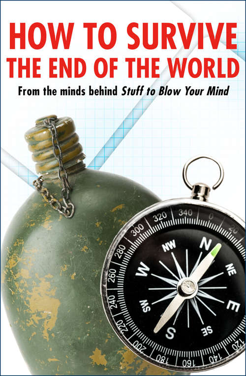 Book cover of How to Survive the End of the World