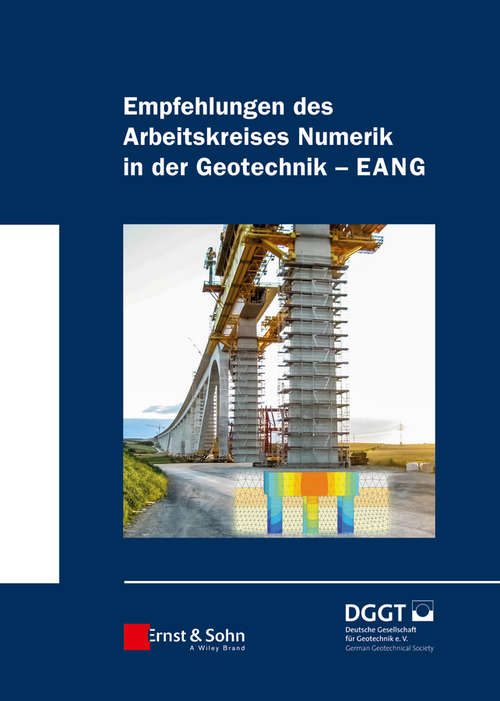 Book cover of Empfehlungen des Arbeitskreises "Numerik in der Geotechnik" - EANG