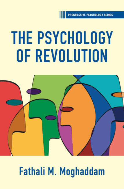 Book cover of The Psychology of Revolution (Progressive Psychology)
