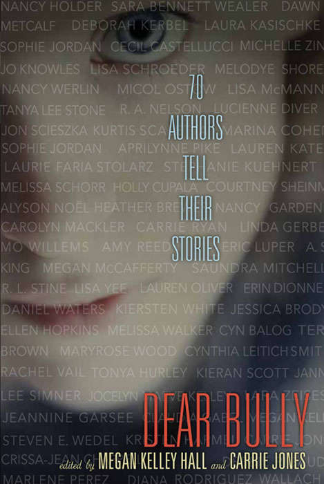 Book cover of Dear Bully: Seventy Authors Tell Their Stories