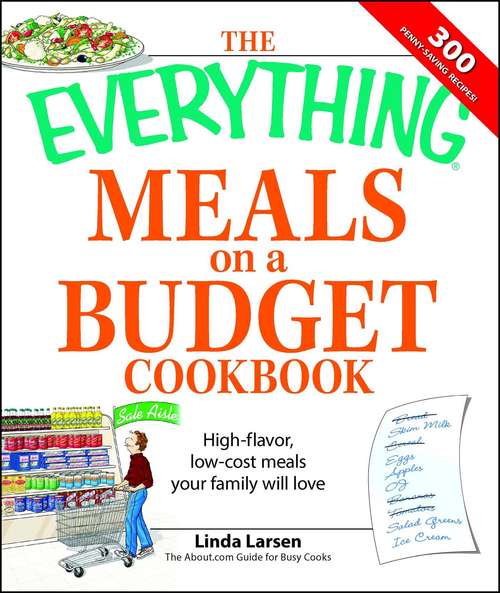 Book cover of The Everything Meals on a Budget Cookbook