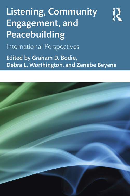 Book cover of Listening, Community Engagement, and Peacebuilding: International Perspectives