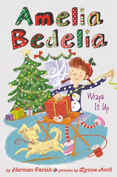 Book cover of Amelia Bedelia Wraps It Up (Amelia Bedelia Special Edition Holiday #1)