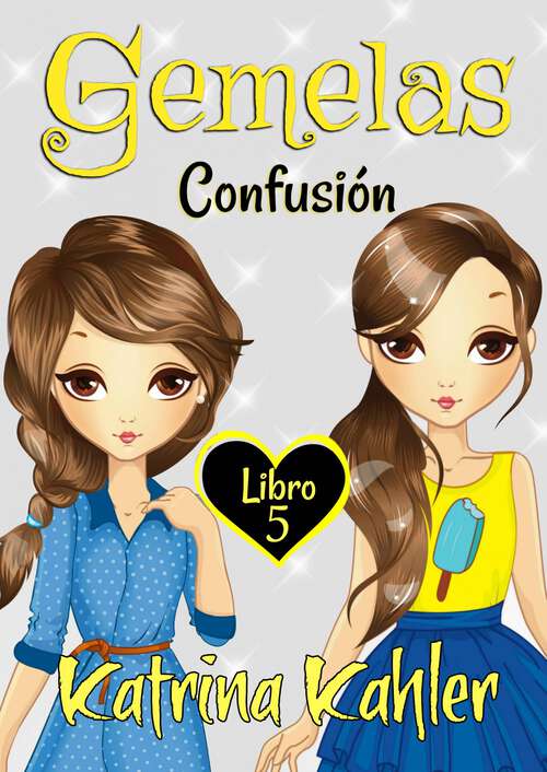 Book cover of Gemelas: Confusión (Gemelas #5)