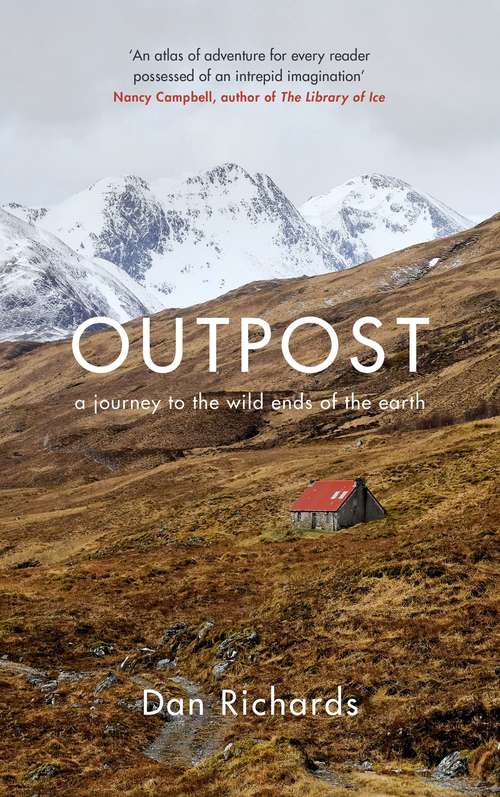 Book cover of Outpost: A Journey to the wild ends of the Earth