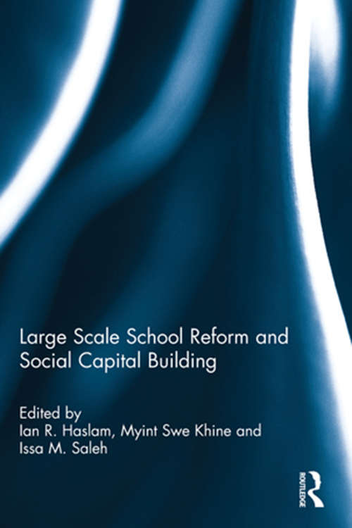 Large Scale School Reform and Social Capital Building