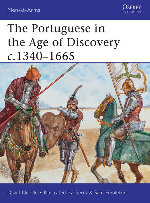 The Portuguese in the Age of Discovery 1300-1580