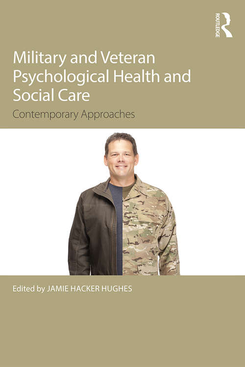 Book cover of Military Veteran Psychological Health and Social Care: Contemporary Issues
