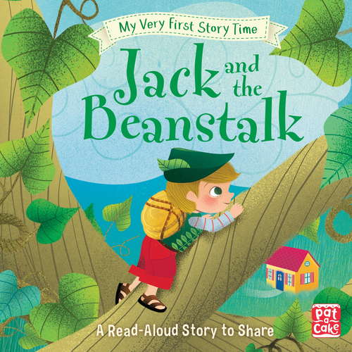 Jack and the Beanstalk: Fairy Tale with picture glossary and an activity (My Very First Story Time #2)