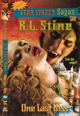 Book cover of One Last Kiss (Fear Street Sagas #14)