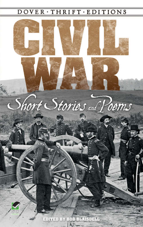 Civil War Short Stories and Poems (Dover Thrift Editions)
