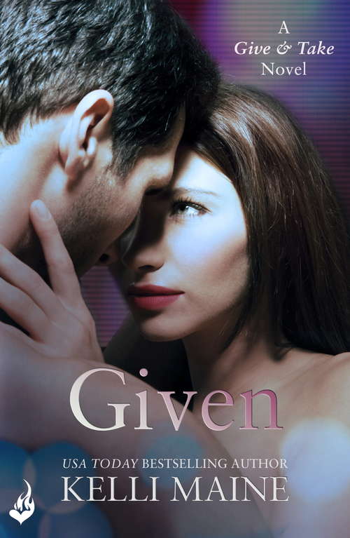 Book cover of Given: A Give & Take Novel (Give & Take)