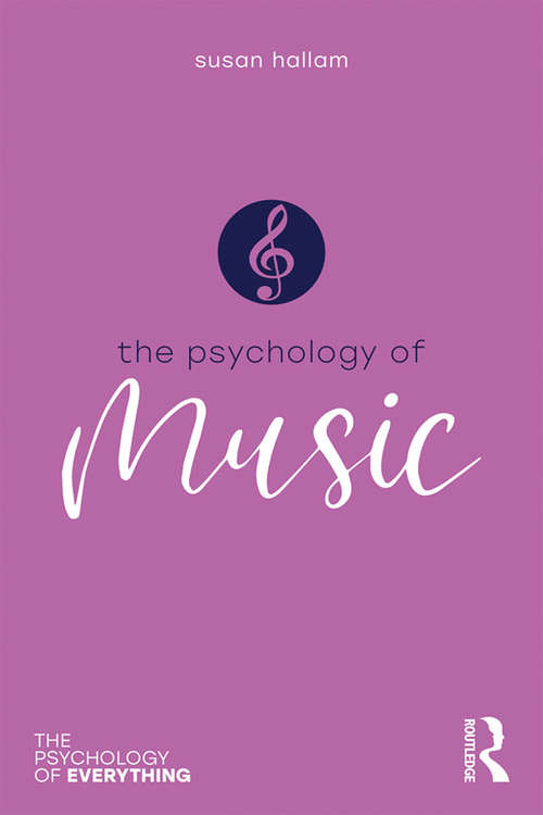 Psychology of Music (The Psychology of Everything)