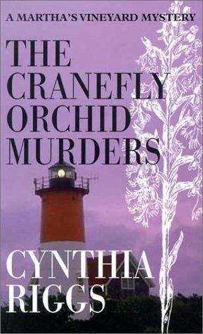 The Cranefly Orchid Murders (A Martha's Vineyard/Victoria Trumbull  Mystery #2)