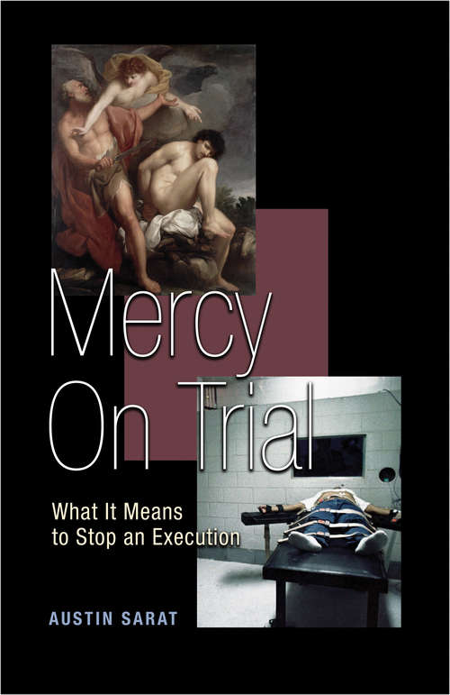 Book cover of Mercy on Trial: What It Means to Stop an Execution