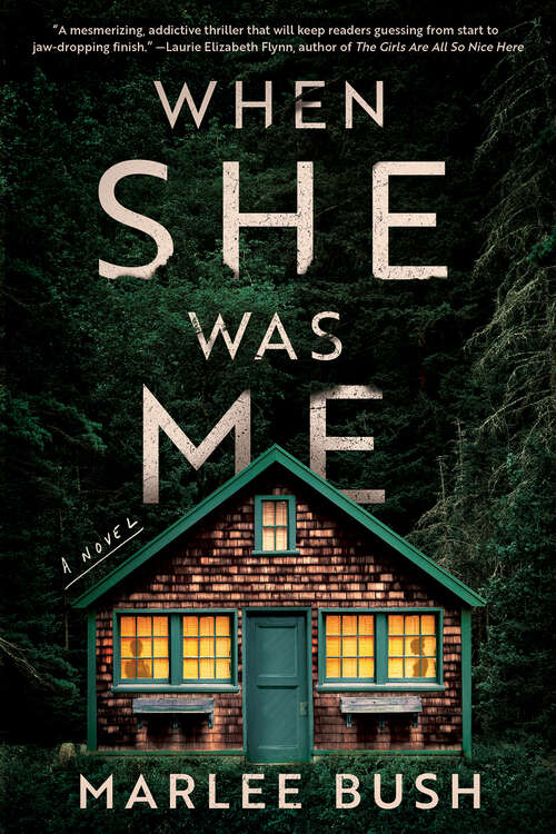 Book cover of When She Was Me: A Novel