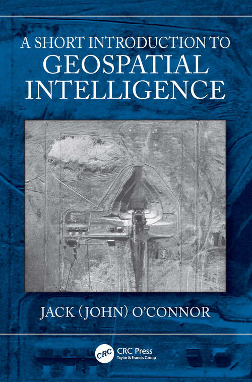 Book cover of A Short Introduction to Geospatial Intelligence