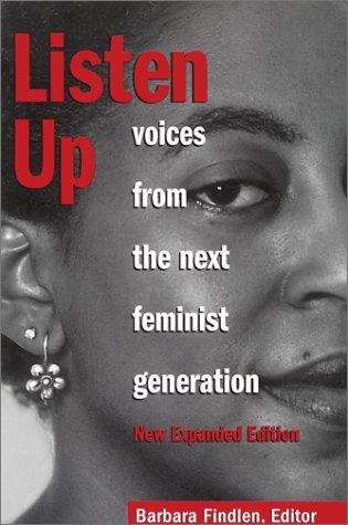 Book cover of Listen Up: Voices From the Next Feminist Generation