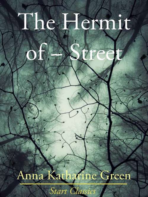 The Hermit of ------ Street