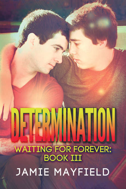 Determination (Waiting for Forever)