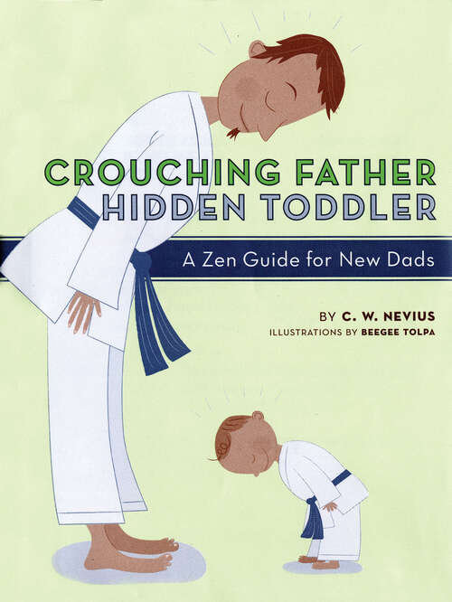 Book cover of Crouching Father, Hidden Toddler