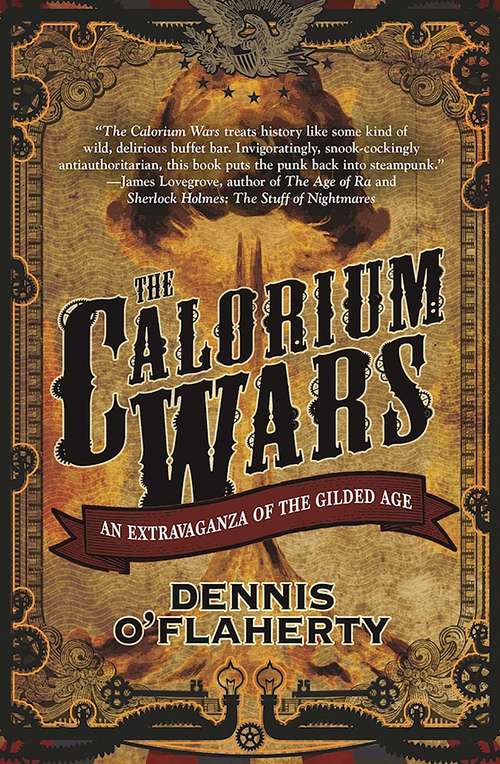 Book cover of The Calorium Wars: An Extravaganza of the Gilded Age