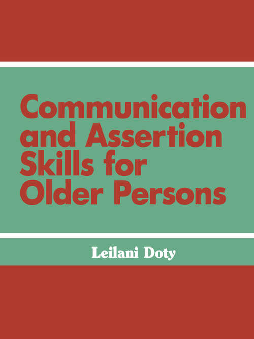 Book cover of Communication and Assertion Skills for Older Persons (Death Education, Aging and Health Care)