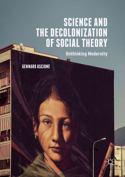 Book cover of Science and the Decolonization of Social Theory