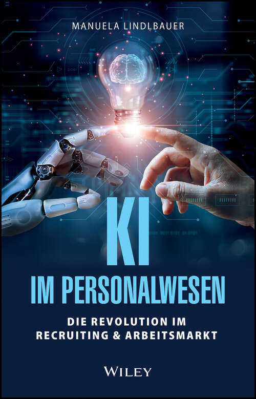 Book cover of KI im Personalwesen: Die Revolution im Recruiting & Arbeitsmarkt