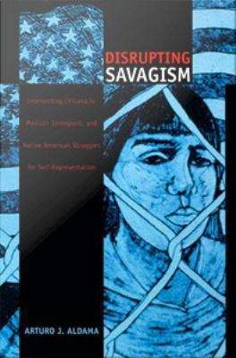 Book cover of Disrupting Savagism