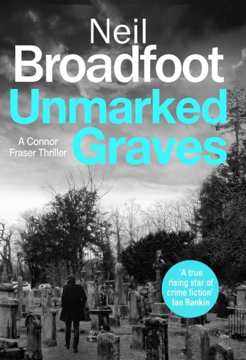Book cover of Unmarked Graves (Connor Fraser #6)