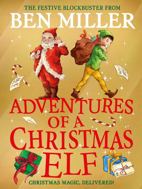 Book cover of Adventures of a Christmas Elf: The brand new festive blockbuster (Christmas Elf Chronicles #3)
