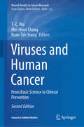 Viruses and Human Cancer: From Basic Science to Clinical Prevention (Recent Results in Cancer Research #217)