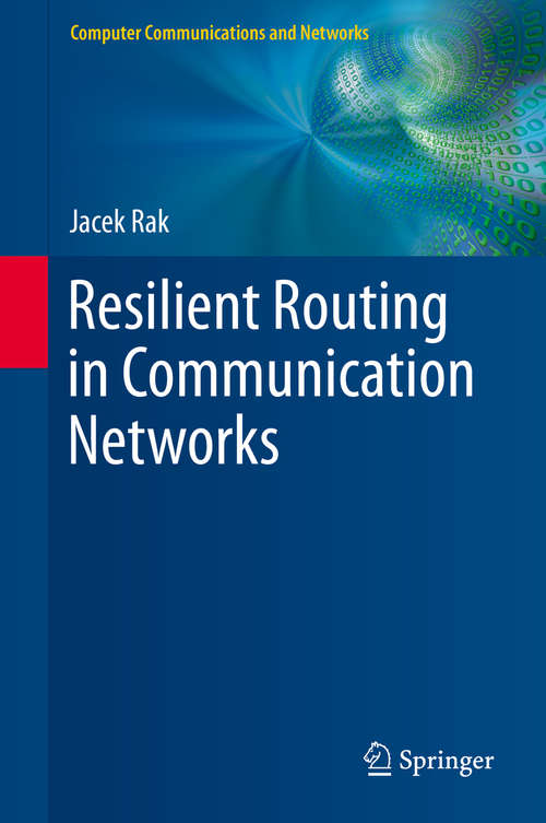 Book cover of Resilient Routing in Communication Networks