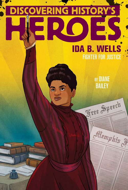 Ida B. Wells: Discovering History's Heroes (Jeter Publishing)