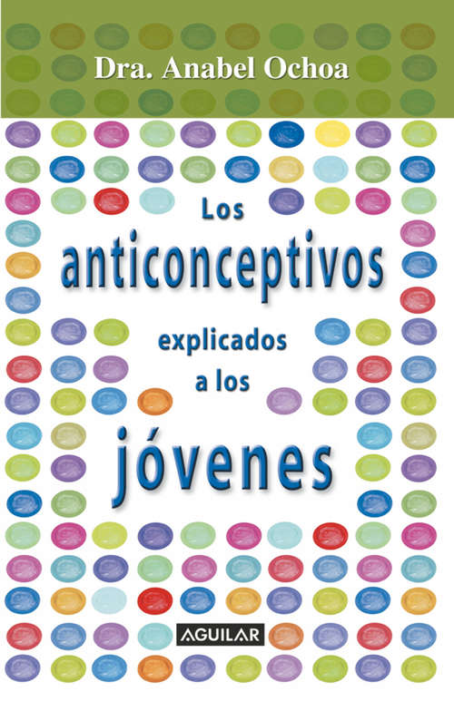 Book cover of Anticonceptivos explicados para jóvenes