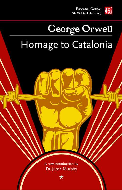 Book cover of Homage to Catalonia (Essential Gothic, SF & Dark Fantasy)