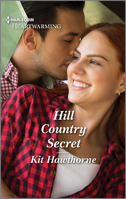 Book cover of Hill Country Secret: A Clean Romance (Truly Texas #1)